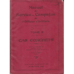 Field Service Manual for the Artillery Officer - Practical Cases - 1927