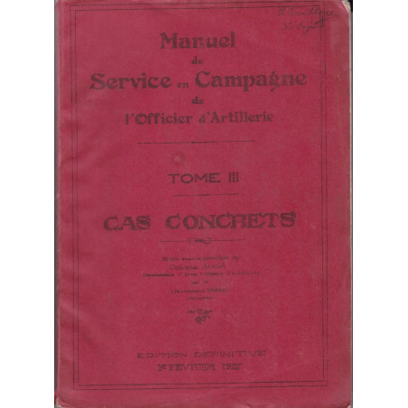 Manuel de Service en Campagne de l'Officier d'Artillerie - Cas Concrets - 1927