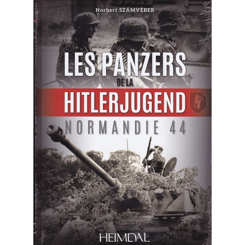 HITLERJUGEND PANZERS - Normandy 44