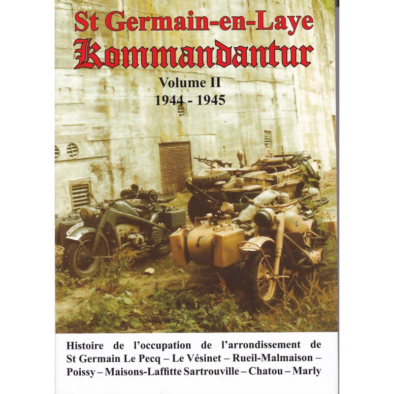 Saint Germain-en-Laye Kommandantur 1944-1945, Deel 2