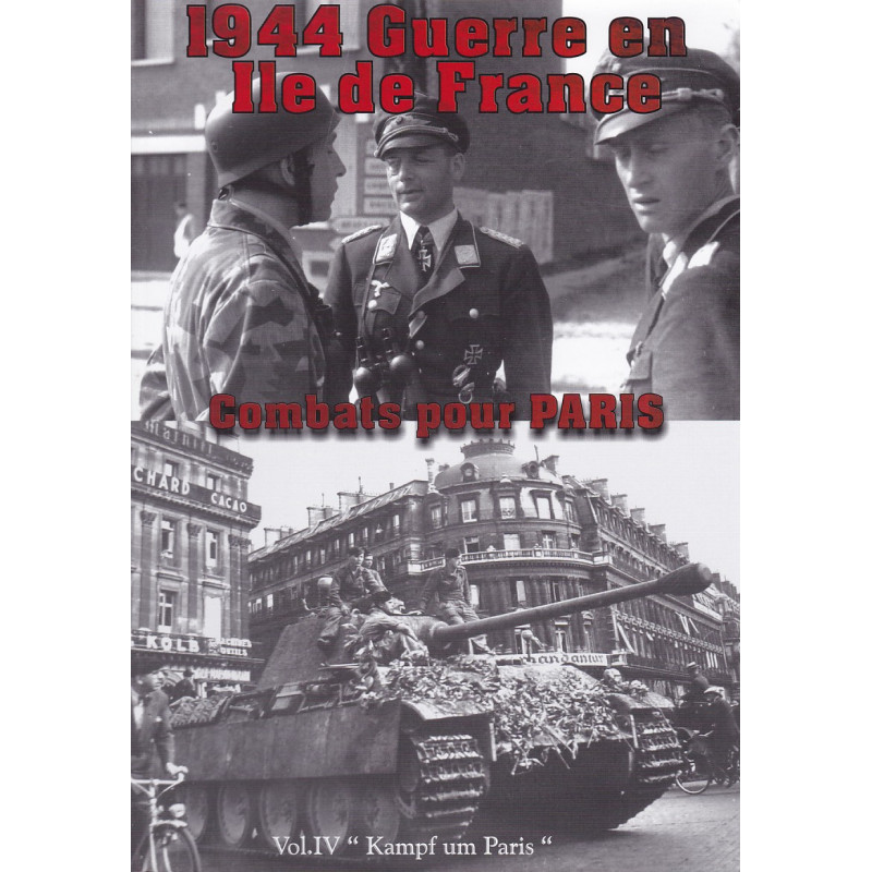 1944 War in Île-de-France. Volume 4, Fighting for Paris