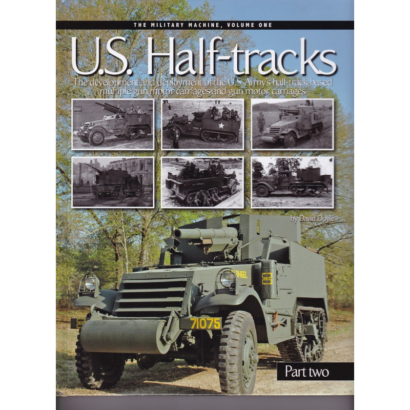 U.S Half Tracks Part Two