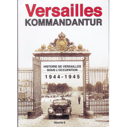 Versailles Kommandantur 1944–1945, Band 2