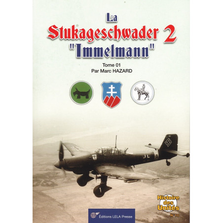 La STUKAGESCHWADER 2 'Immelmann'. Tome 01