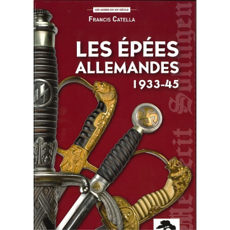 LES EPEES ALLEMANDES - 1933 – 1945