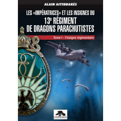 THE "IMPERATRICES" AND THE INSIGNIA OF THE 13th PARACHUTE DRAGOON REGIMENT