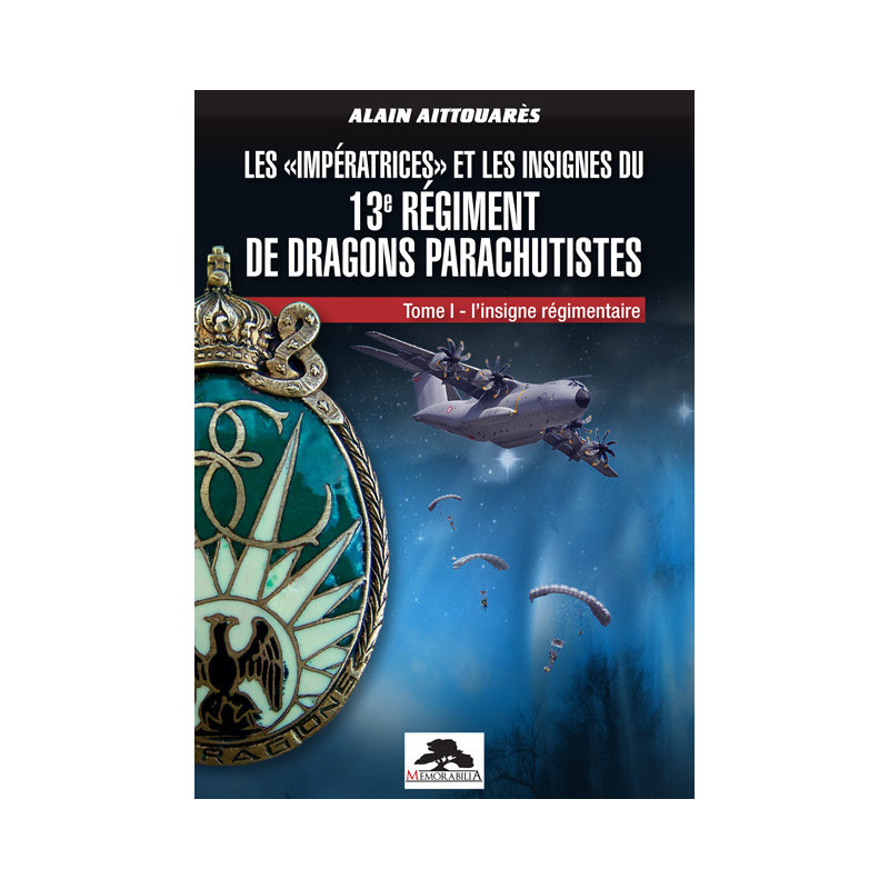 THE "IMPERATRICES" AND THE INSIGNIA OF THE 13th PARACHUTE DRAGOON REGIMENT