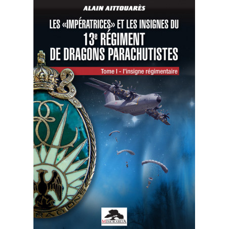 THE "IMPERATRICES" AND THE INSIGNIA OF THE 13th PARACHUTE DRAGOON REGIMENT
