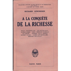 A LA CONQUÊTE DE LA RICHESSE  - 1928