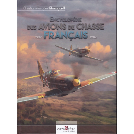 Encyclopedie van de Franse jachtvliegtuigen 1939-1942