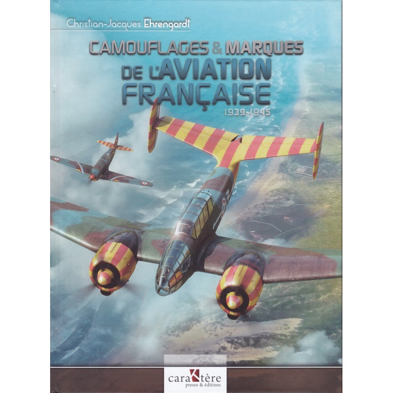 Camouflage & Markings of French Aviation 1939-1945