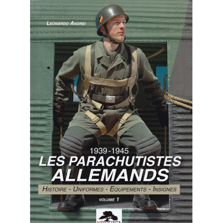 GERMAN PARATROOPERS 1939-1945 – VOL.1