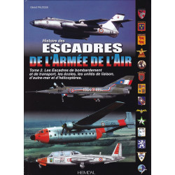 Geschichte der Geschwader der Armée de l'Air seit 1945 - Band 2