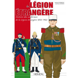 DIE FREMDENLEGION 1832-1962 Geschichte der Uniformen