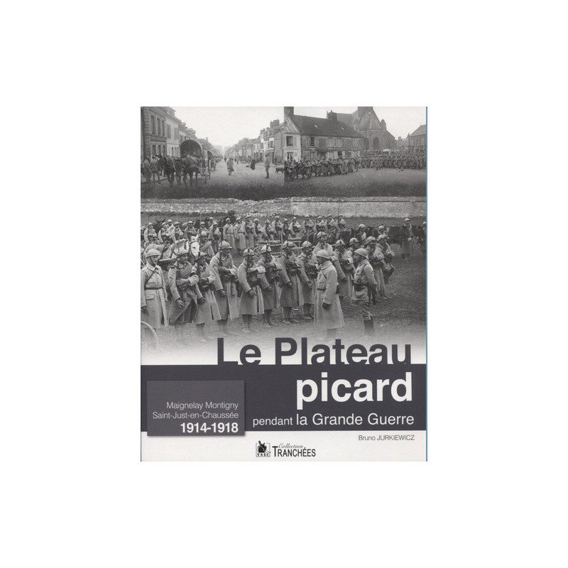 HET PICARDISCH PLATEAU tijdens de Grote Oorlog