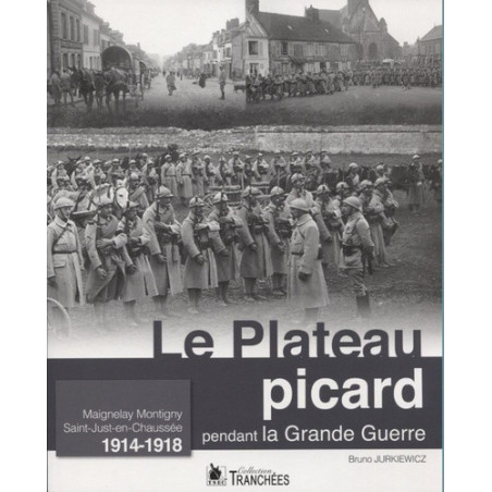 THE PICARDY PLATEAU during the Great War
