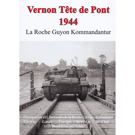 VERNON Tête de Pont 1944 - LA ROCHE GUYON Kommandantur
