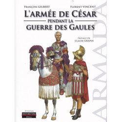 Cäsars Armee während des Gallischen Krieges