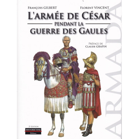 Cäsars Armee während des Gallischen Krieges