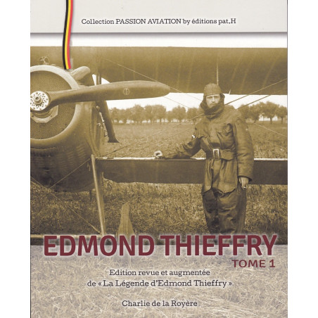 La Légende d'Edmond Thieffry - Pilote de Chasse de la Grande Guerre -Tome 1