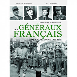 DIE FRANZÖSISCHEN GENERÄLE DES SIEGES 1942–1945