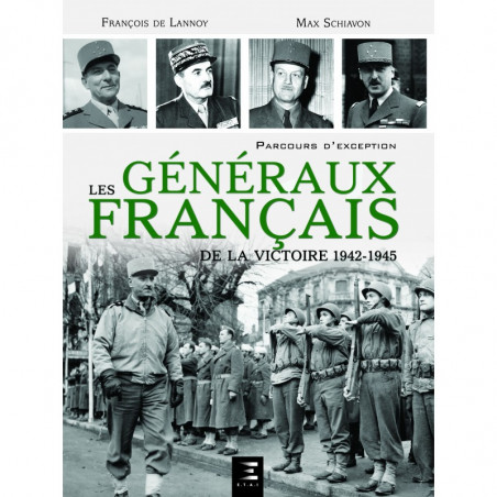DE FRANSE GENERAALS VAN DE OVERWINNING 1942 - 1945