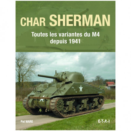 SHERMAN TANK, ALL VARIANTS OF THE M4 SINCE 1941