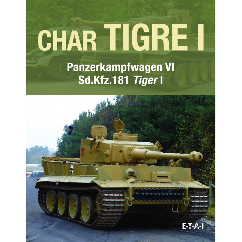 PANZER TIGER PANZERKAMPFWAGEN VI TIGER 1 AUSF.E
