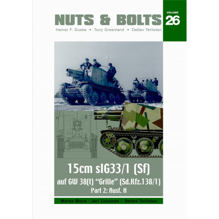 Nuts & Bolts Vol 26 - Grille 15 cm sIG 33/1 (Sf) Ausf. H (Sd.Kfz. 138/1)