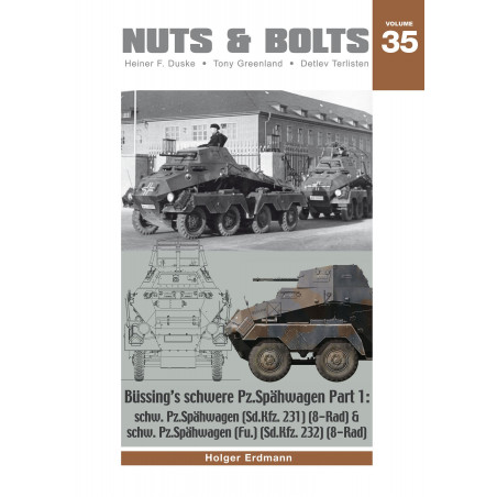 Nuts & Bolts Vol 35 - Büssing's schw.PzSpähwagen Part 1: SdKfz 231 & 232