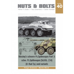 Nuts & Bolts Vol 40 - Büssing's schw.PzSpähwagen Part:...