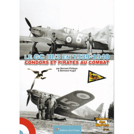 GC III/3 in 1939-1940. Condors and Pirates in Combat.