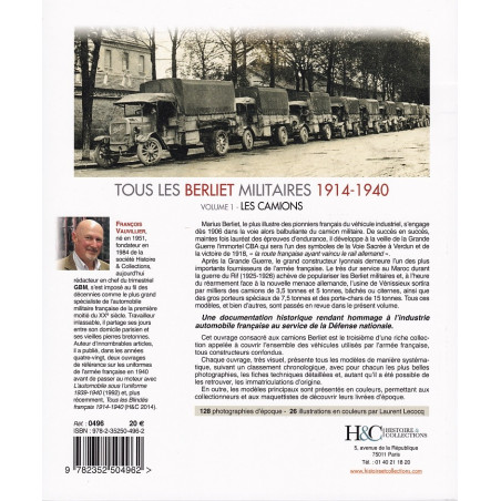 TOUS LES BERLIET MILITAIRES 1914-1940. VOLUME 1 : LES CAMIONS