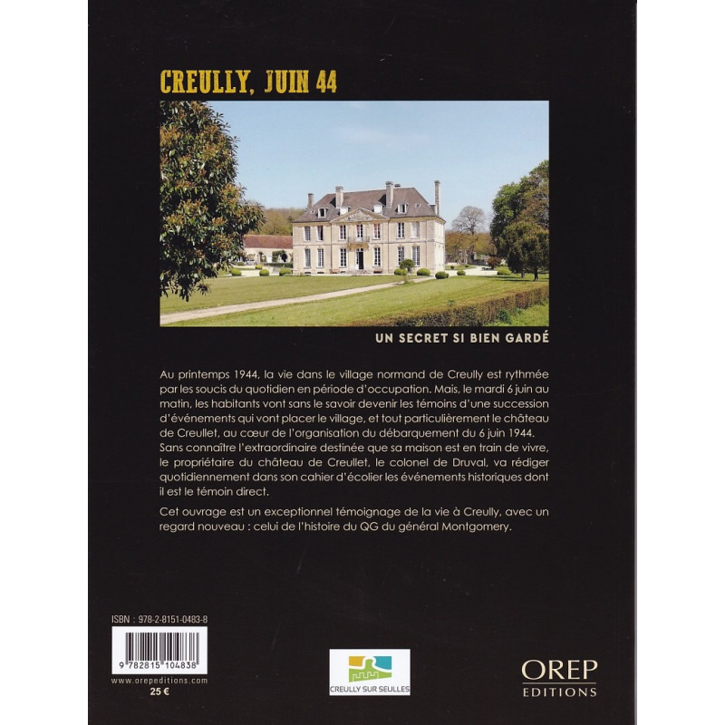 CREULLY June 1944 - A Secret So Well Kept