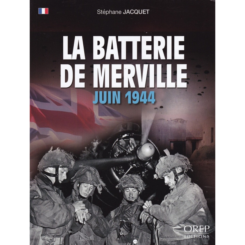 De Batterij van Merville - Juni 1944