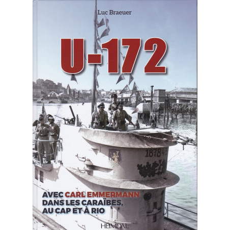 U-172 - Commandant Carl Emmermann dans les Caraïbes, au Cap et à Rio