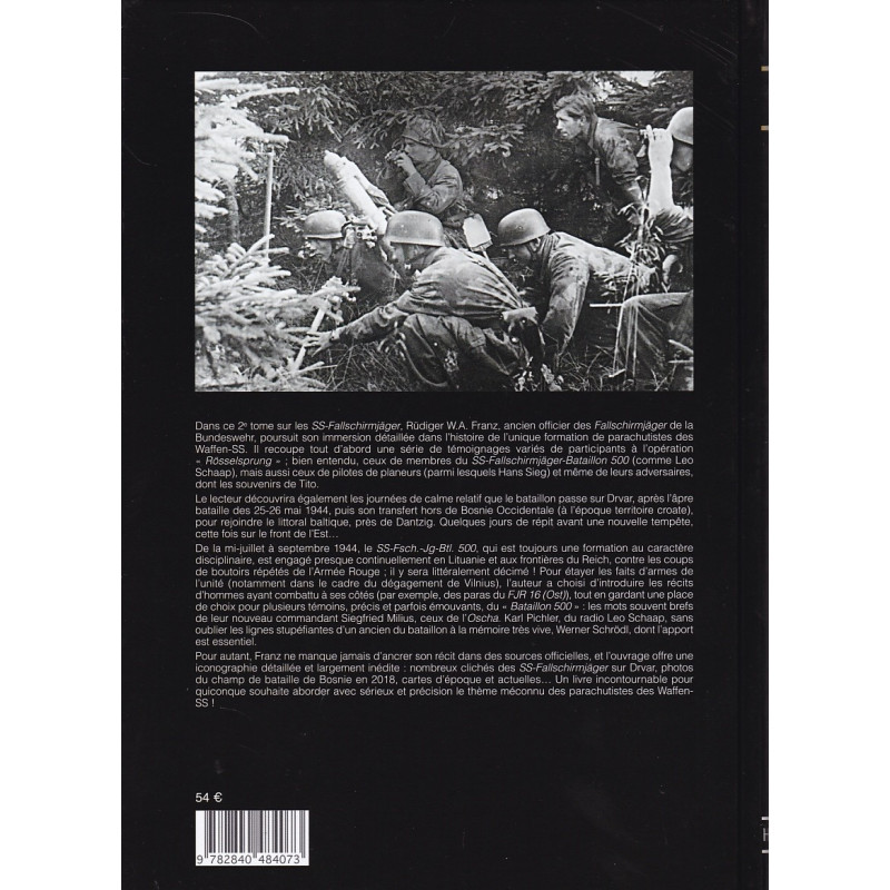 DIE FALLSCHIRMJÄGER DER WAFFEN-SS Band 2: Operation Rösselsprung - Bosnien - Ostfront