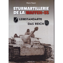 STURMARTILLERIE DER WAFFEN-SS - BAND 1 - Leibstandarte et Das Reich