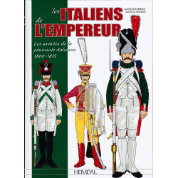 THE EMPEROR'S ITALIANS - The Armies of the Italian Peninsula 1800-1815