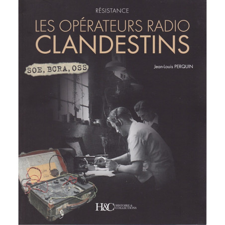 LES OPERATEURS RADIO CLANDESTIN