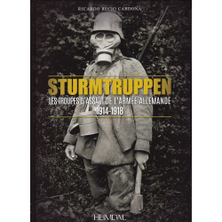 STURMTRUPPEN The Assault Troops of the German Army 1914-1918