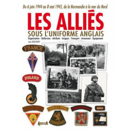 THE ALLIES IN BRITISH UNIFORM