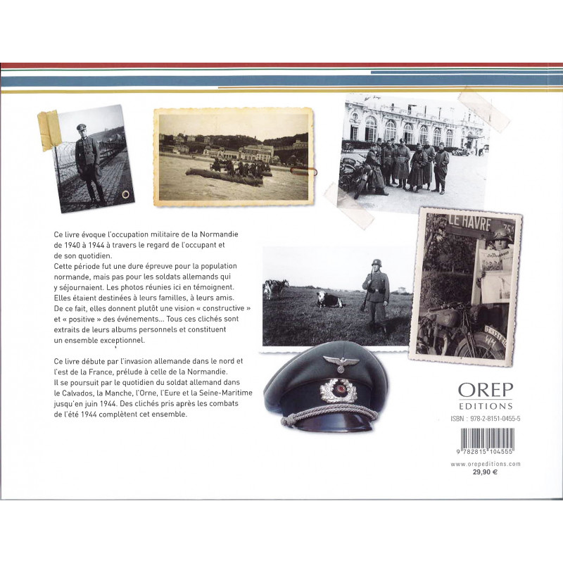 OCCUPIED NORMANDY - Through the Personal Photographs of German Soldiers 1940–1944