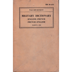 TM 30-253 DIZIONARIO MILITARE INGLESE-FRANCESE FRANCESE-INGLESE EDIZIONE AVANZATA