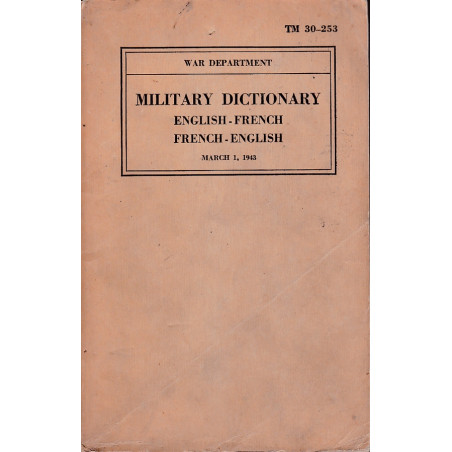 TM 30-253 DICCIONARIO MILITAR INGLÉS-FRANCÉS FRANCÉS-INGLÉS EDICIÓN AVANZADA