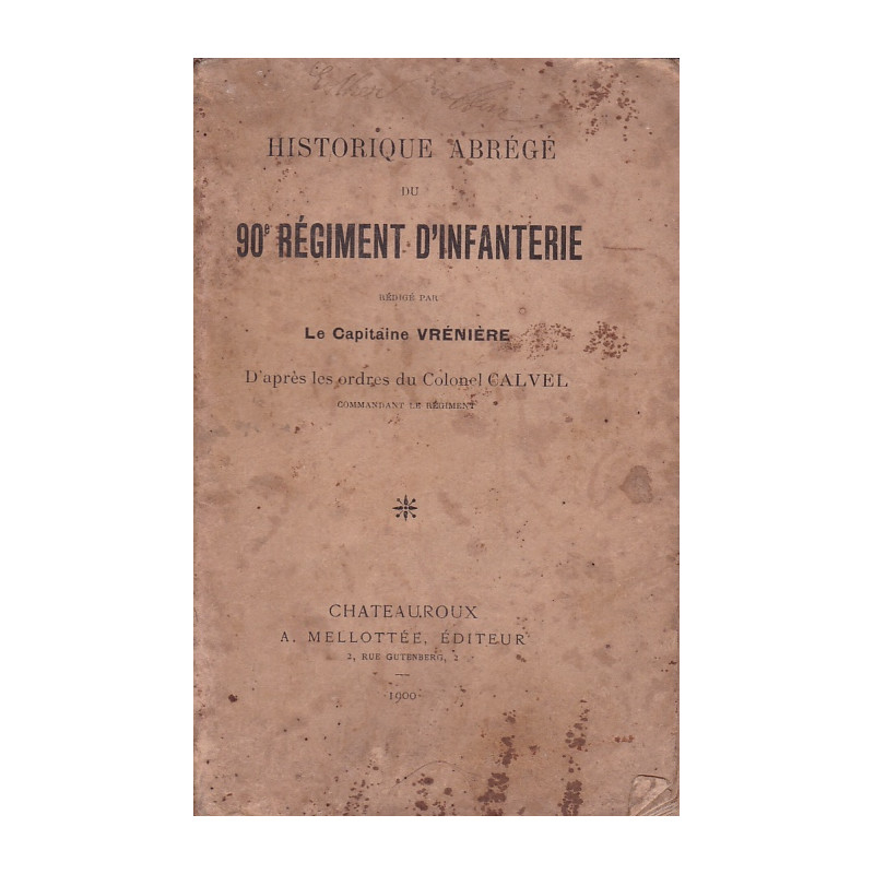 HISTORIQUE ABREGE DU 90E RÉGIMENT D’INFANTERIE