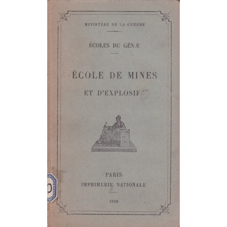 SCHOOL OF MINES AND EXPLOSIVES – SCHOOL OF ENGINEERS