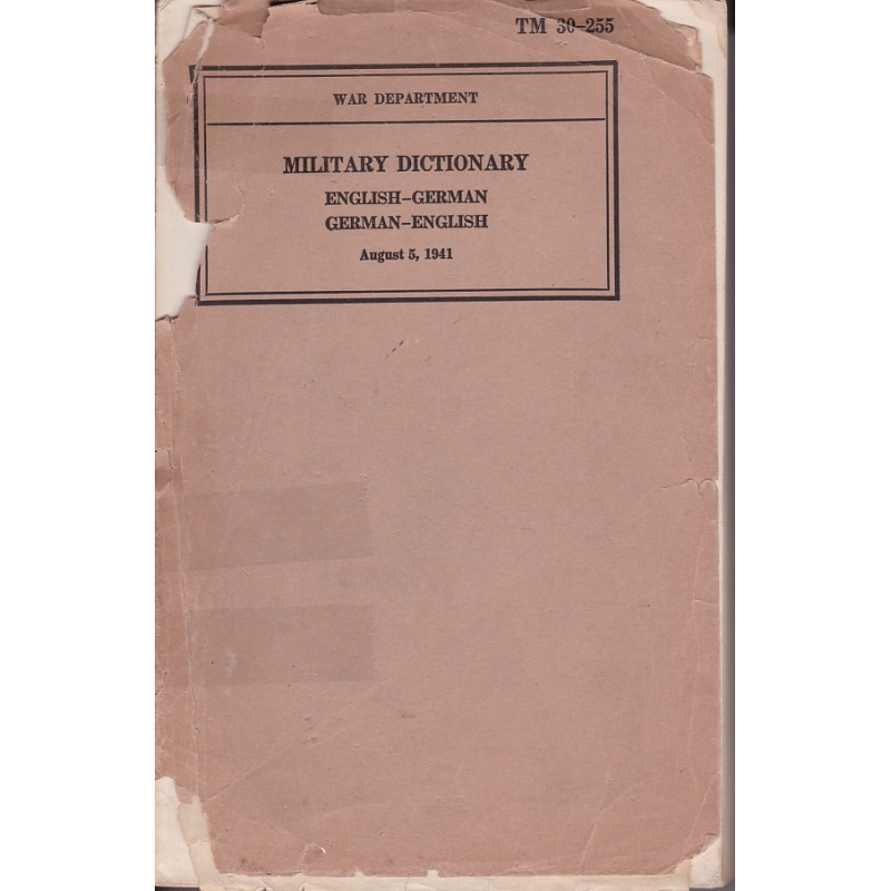 TM 30-255 DICCIONARIO MILITAR INGLÉS-ALEMÁN ALEMÁN-INGLÉS EDICIÓN PRELIMINAR