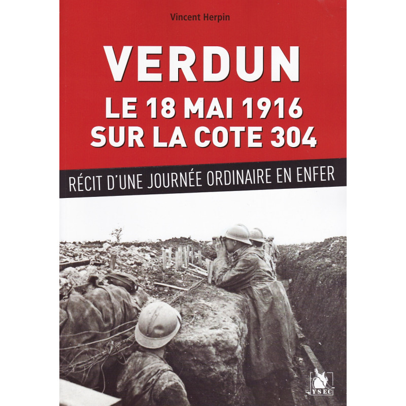 VERDUN – 18 mei 1916 op heuvel 304