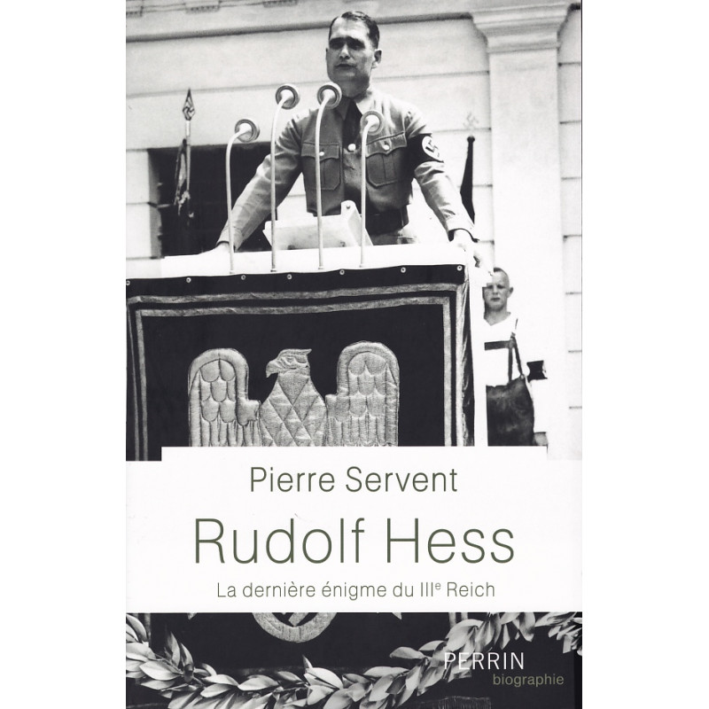 RUDOLF HESS Het laatste raadsel van het Derde Rijk
